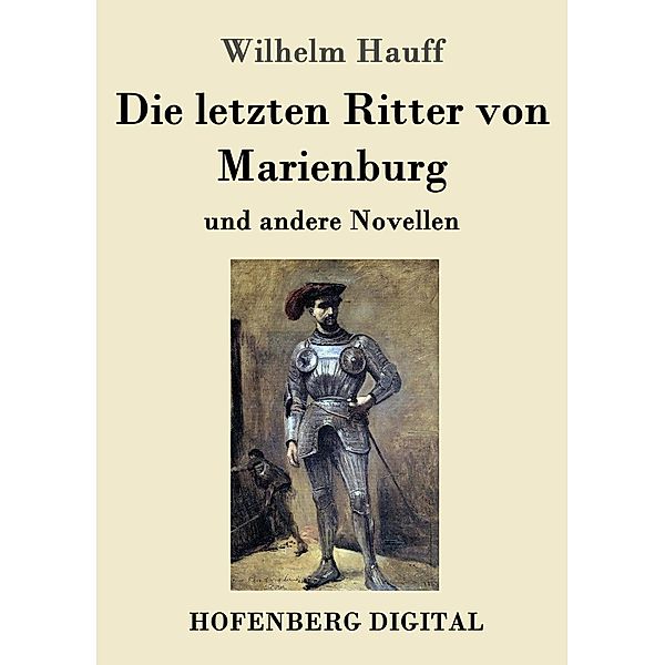 Die letzten Ritter von Marienburg, Wilhelm Hauff