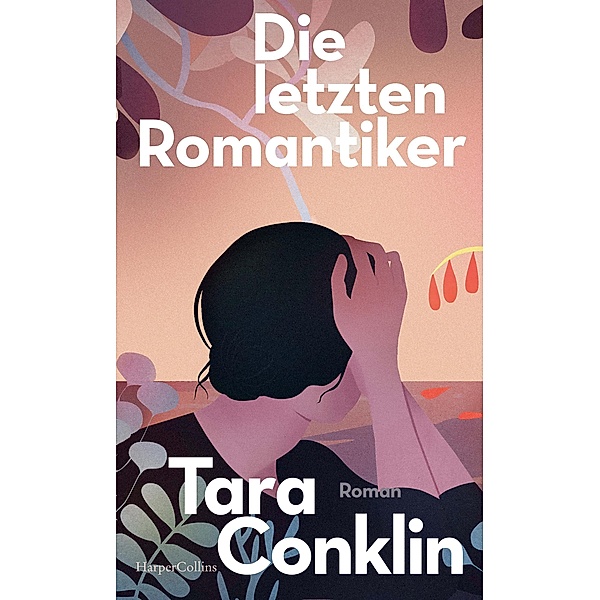 Die letzten Romantiker, Tara Conklin