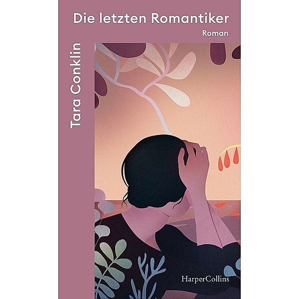 Die letzten Romantiker, Tara Conklin