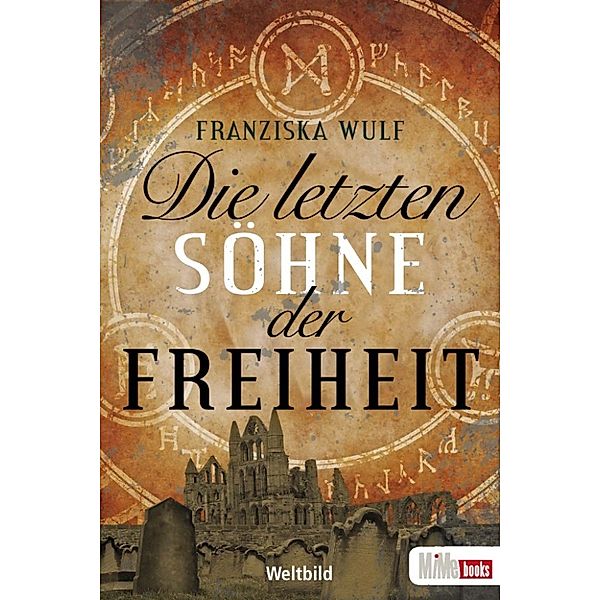 Die letzten Söhne der Freiheit, Franziska Wulf