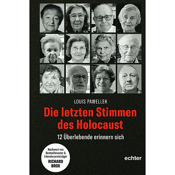 Die letzten Stimmen des Holocaust, Louis Pawellek