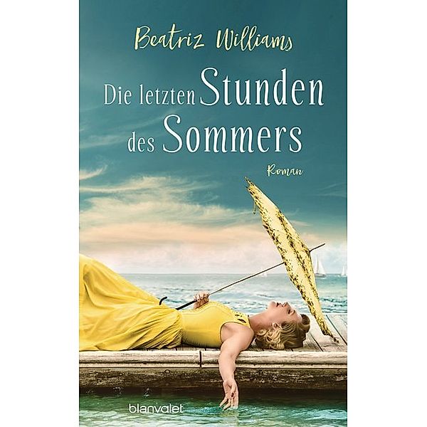 Die letzten Stunden des Sommers / East-Coast Bd.4, Beatriz Williams