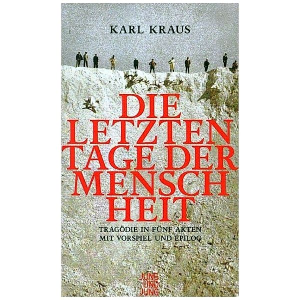 Die letzten Tage der Menschheit, Karl Kraus