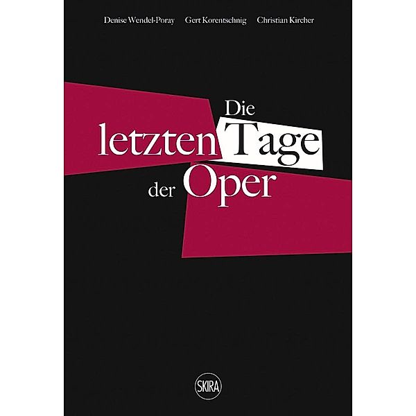 Die letzten Tage der Oper (German edition)