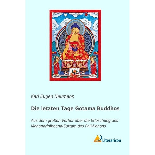 Die letzten Tage Gotama Buddhos