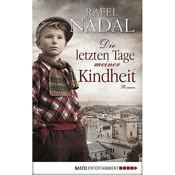 Die letzten Tage meiner Kindheit, Rafel Nadal