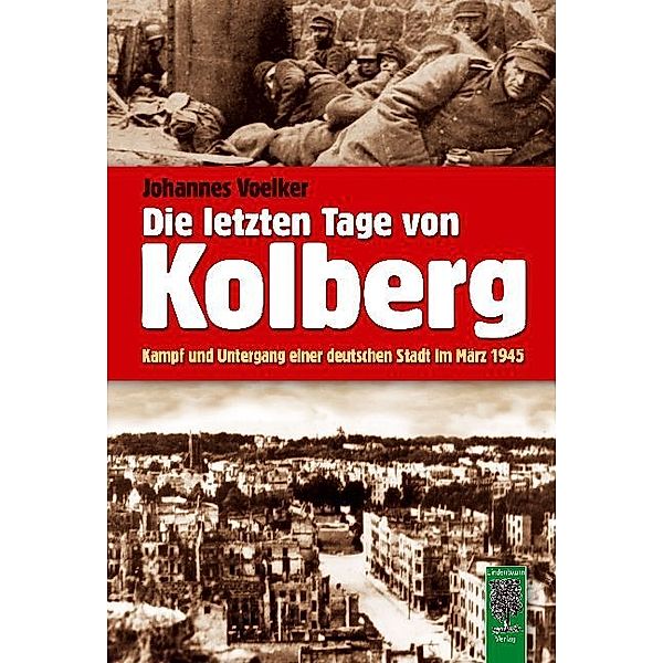 Die letzten Tage von Kolberg, Johannes Voelker