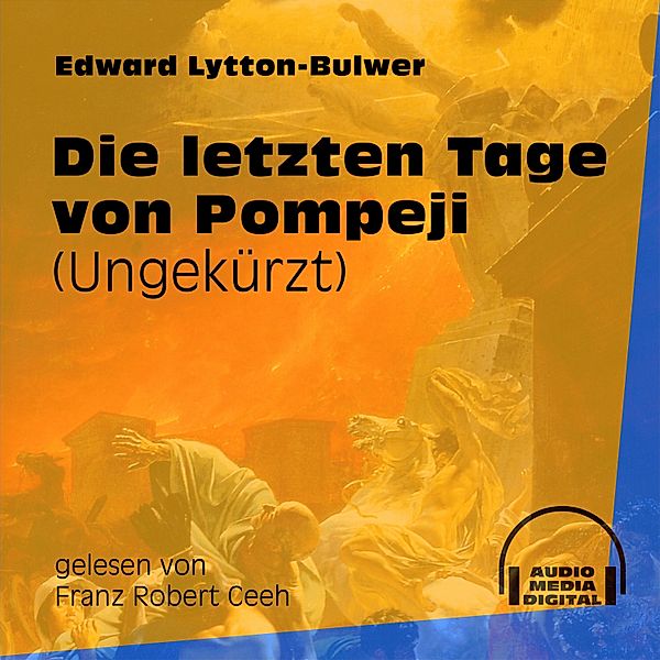 Die letzten Tage von Pompeji, Edward Lytton-Bulwer