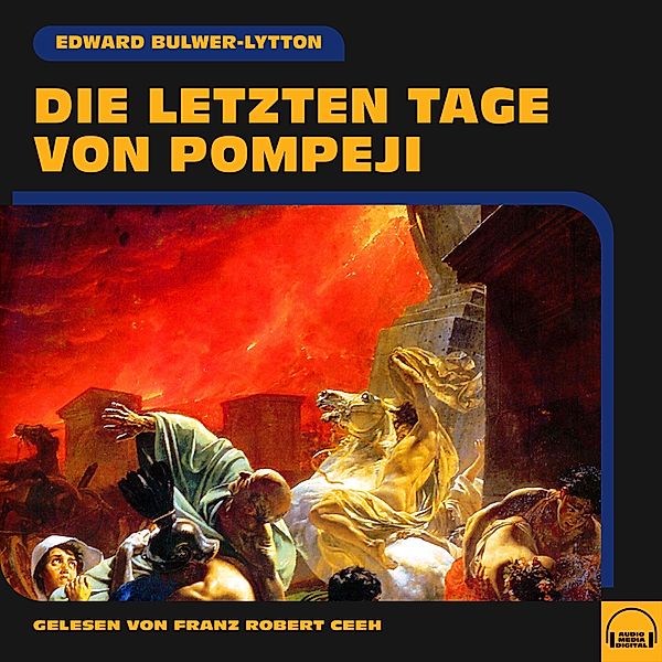 Die letzten Tage von Pompeji, Edward Bulwer-Lytton
