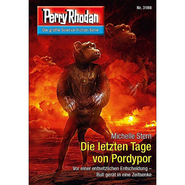 Die letzten Tage von Pordypor / Perry Rhodan-Zyklus Chaotarchen Bd.3188, Michelle Stern