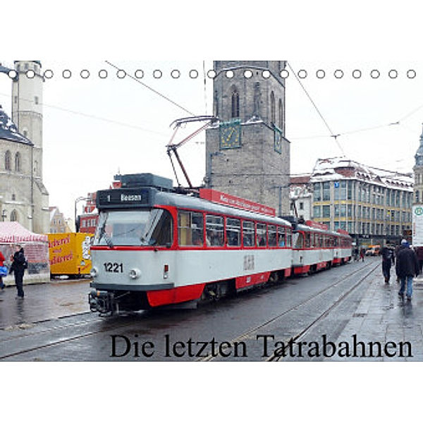 Die letzten Tatrabahnen (Tischkalender 2022 DIN A5 quer), Wolfgang Gerstner