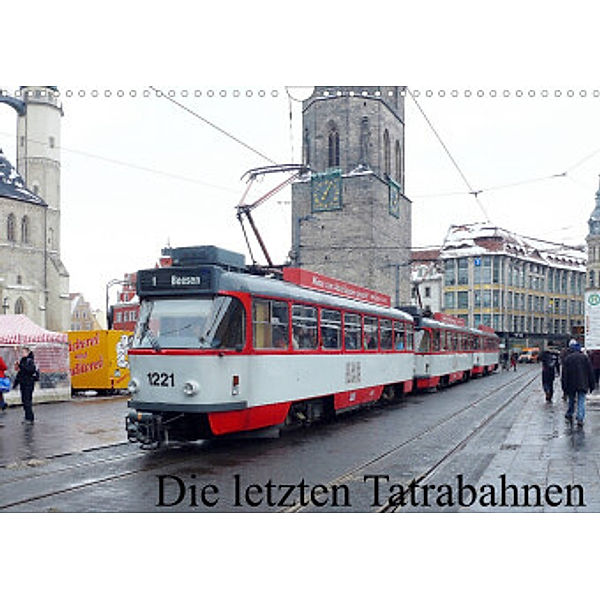 Die letzten Tatrabahnen (Wandkalender 2022 DIN A3 quer), Wolfgang Gerstner