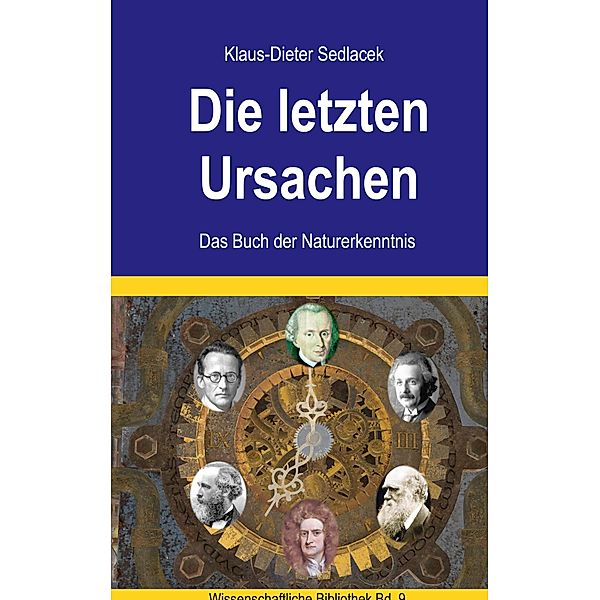 Die letzten Ursachen, Klaus-Dieter Sedlacek