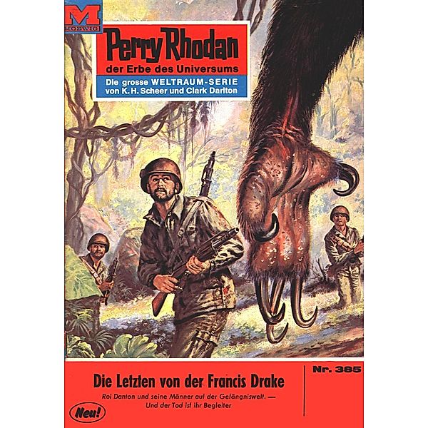 Die Letzten von der FRANCIS DRAKE (Heftroman) / Perry Rhodan-Zyklus M 87 Bd.385, Hans Kneifel