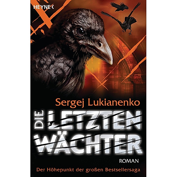 Die letzten Wächter / Wächter Bd.6, Sergej Lukianenko