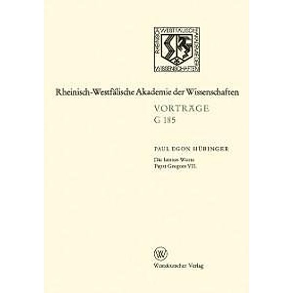 Die letzten Worte Papst Gregors VII / Rheinisch-Westfälische Akademie der Wissenschaften, Paul Egon Hübinger