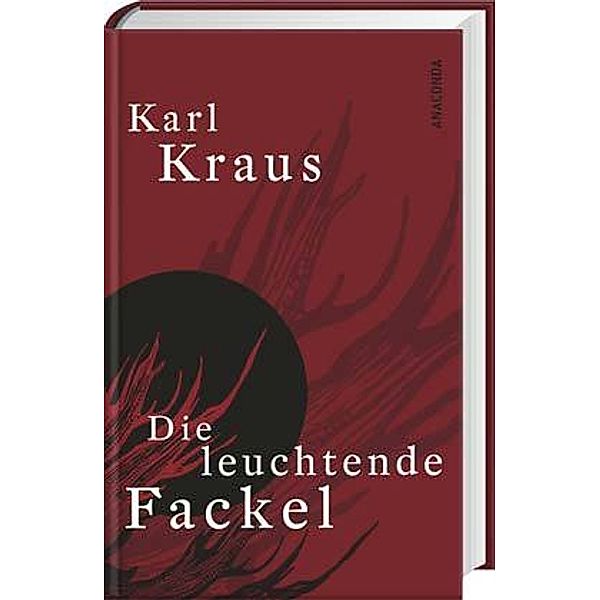 Die leuchtende Fackel, Karl Kraus