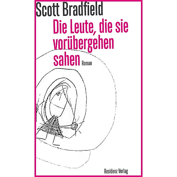 Die Leute, die sie vorübergehen sahen, Scott Bradfield