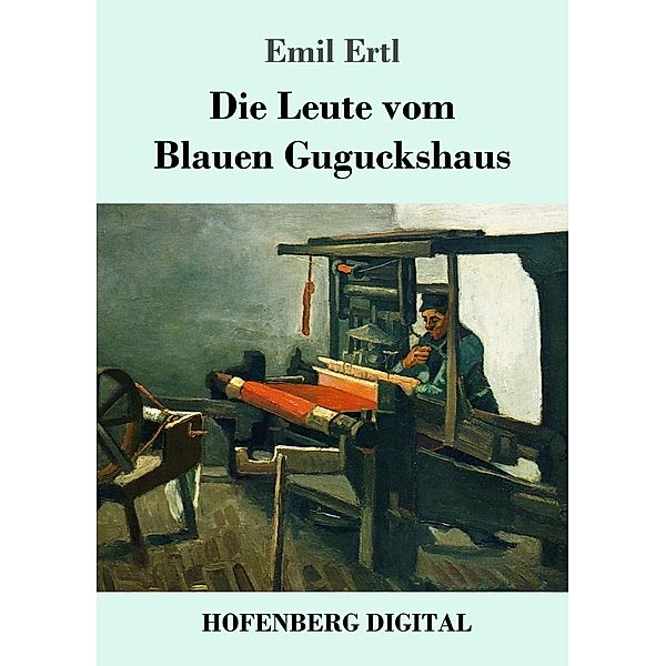 Die Leute vom Blauen Guguckshaus, Emil Ertl