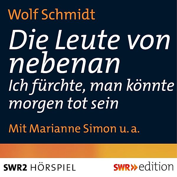 Die Leute von nebenan, Wolf Schmidt