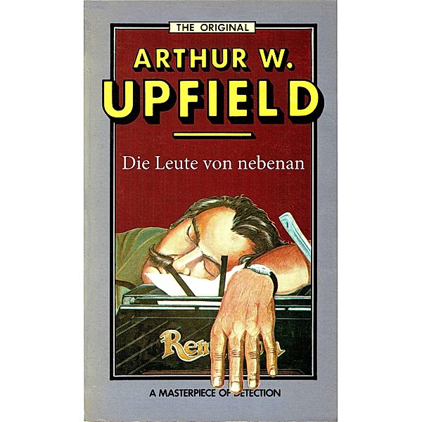 Die Leute von nebenan / Inspector Bonaparte Mysteries Bd.11, Arthur W. Upfield