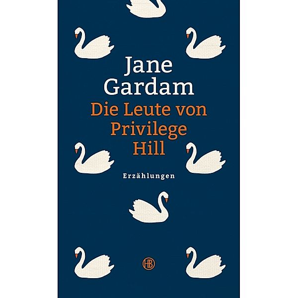 Die Leute von Privilege Hill, Jane Gardam