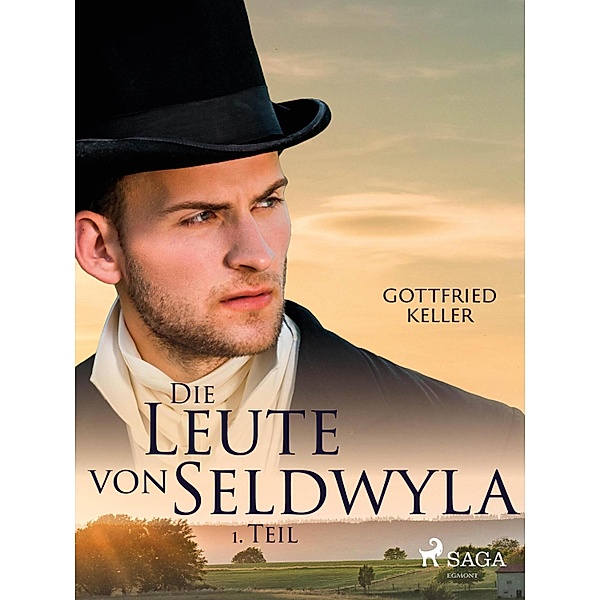 Die Leute von Seldwyla - 1. Teil, Gottfried Keller