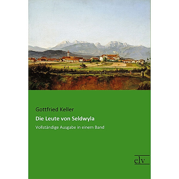 Die Leute von Seldwyla, Gottfried Keller