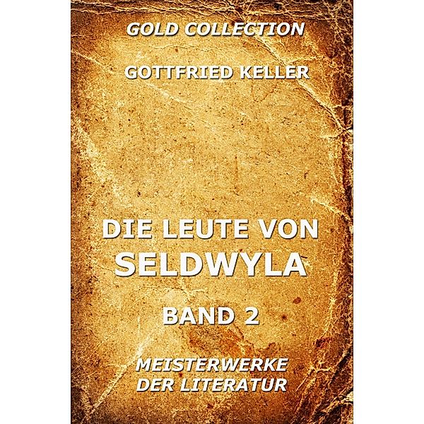 Die Leute von Seldwyla, Band 2, Gottfried Keller