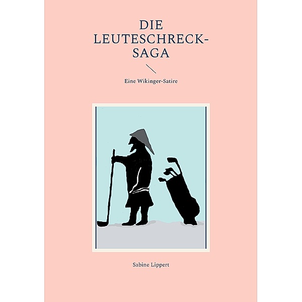 Die Leuteschreck-Saga, Sabine Lippert