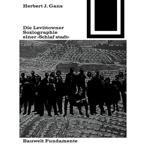 Die Lewittowner, Herbert J. Gans