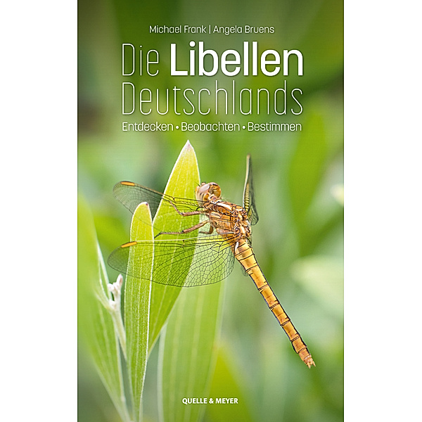 Die Libellen Deutschlands, Michael Frank, Angela Bruens
