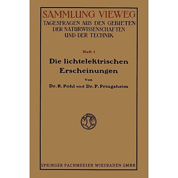 Die Lichtelektrischen Erscheinungen, Robert Wichard Pohl