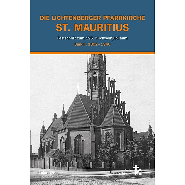 Die Lichtenberger Pfarrkirche St. Mauritius / Die Lichtenberger Pfarrkirche St. Mauritius
