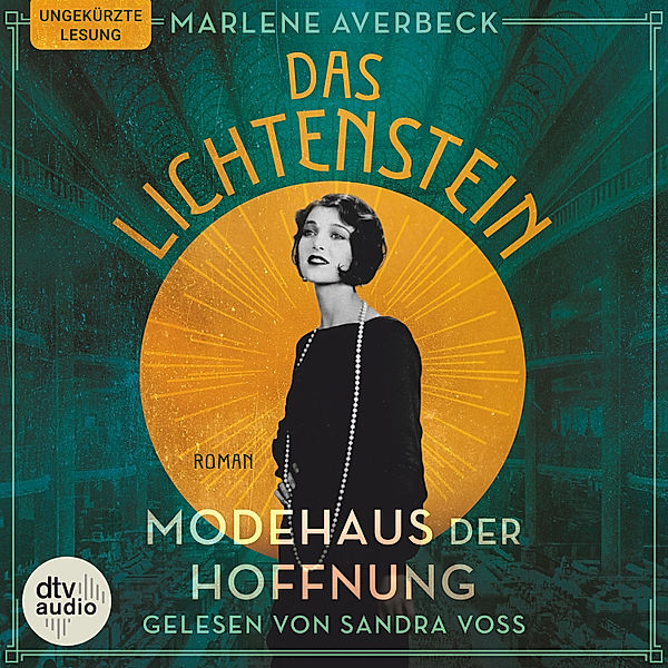 Die Lichtenstein-Trilogie - 2 - Das Lichtenstein - Modehaus der Hoffnung, Marlene Averbeck