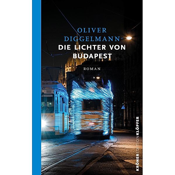 Die Lichter von Budapest, Oliver Diggelmann