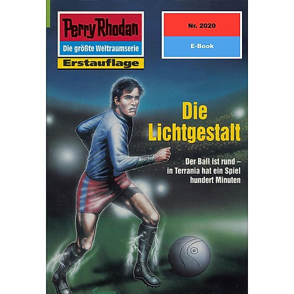 Die Lichtgestalt (Heftroman) / Perry Rhodan-Zyklus Die Solare Residenz Bd.2020, Uwe Anton