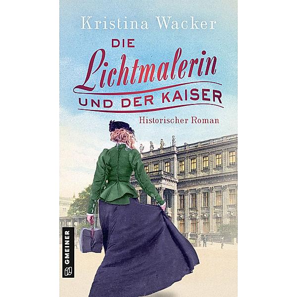 Die Lichtmalerin und der Kaiser, Kristina Wacker