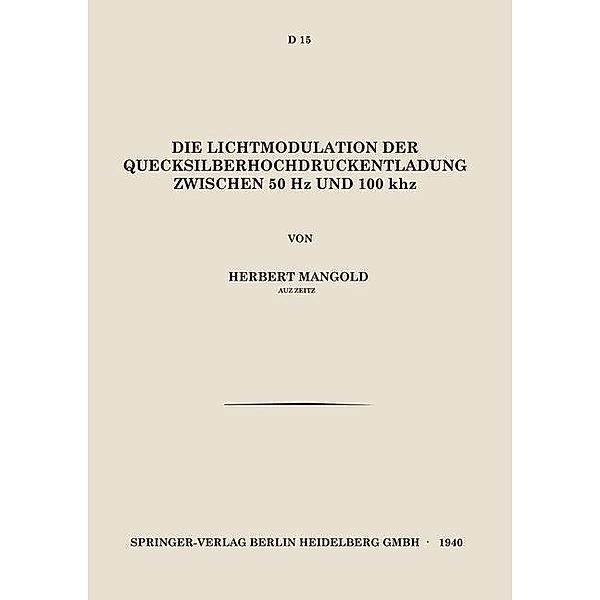 Die Lichtmodulation der Quecksilberhochdruckentladung Zwischen 50 Hz und 100 kHz, Herbert Mangold