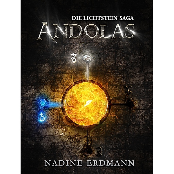 Die Lichtstein-Saga 2: Andolas / Die Lichtstein-Saga Bd.2, Nadine Erdmann