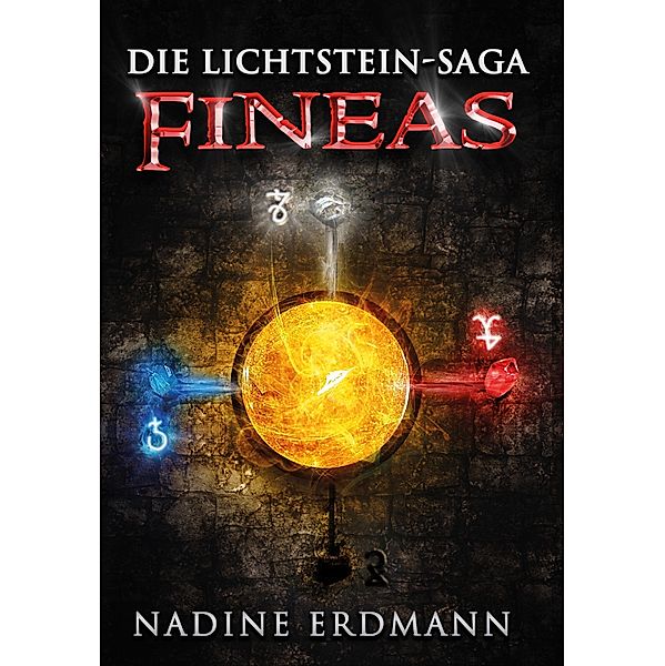 Die Lichtstein-Saga 3: Fineas / Die Lichtstein-Saga Bd.3, Nadine Erdmann