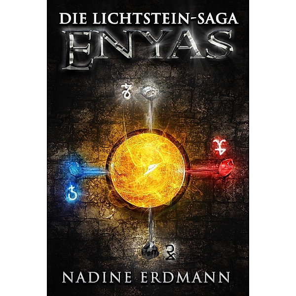 Die Lichtstein-Saga 4: Enyas / Die Lichtstein-Saga Bd.4, Nadine Erdmann