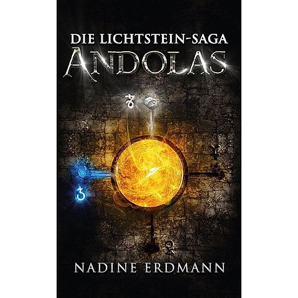 Die Lichtstein-Saga: Andolas, Nadine Erdmann