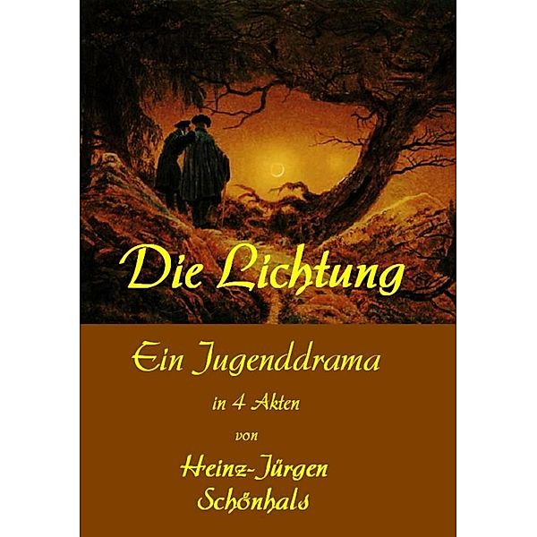 Die Lichtung, Heinz-Jürgen Schönhals