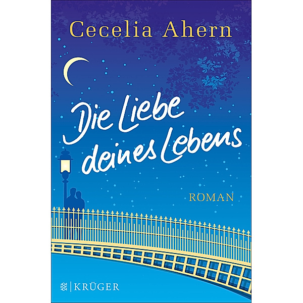 Die Liebe deines Lebens, Cecelia Ahern