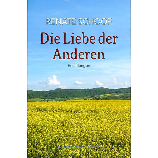 Die Liebe der Anderen, Renate Schoof