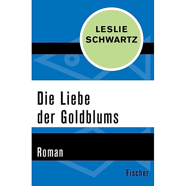 Die Liebe der Goldblums, Leslie Schwartz