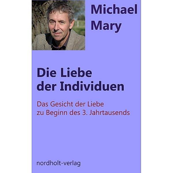 Die Liebe der Individuen, Michael Mary