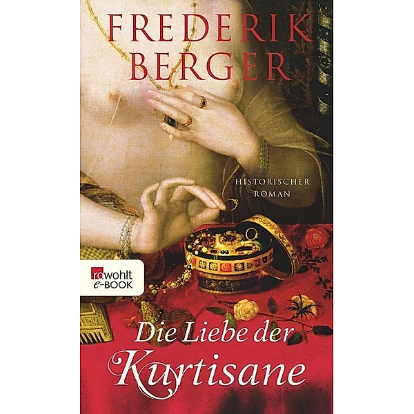Die Liebe der Kurtisane, Frederik Berger