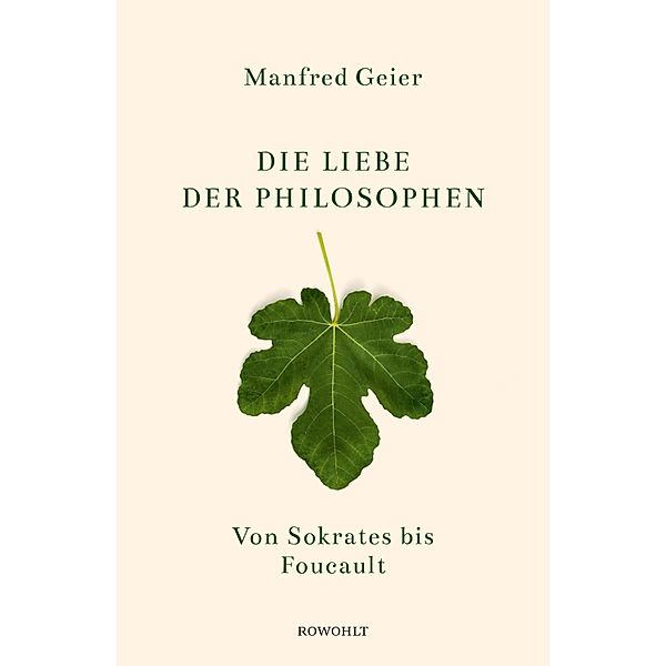 Die Liebe der Philosophen, Manfred Geier